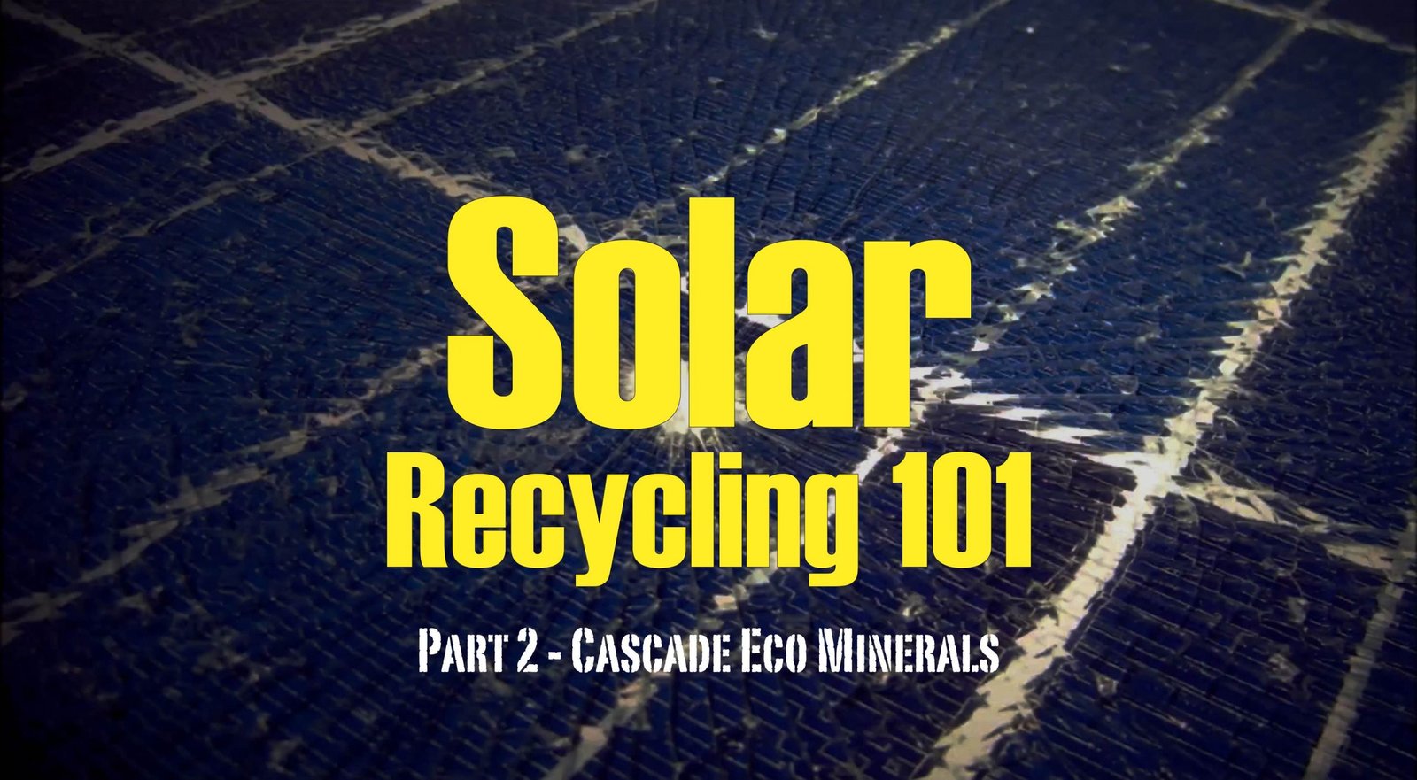 Solar Recycling 101