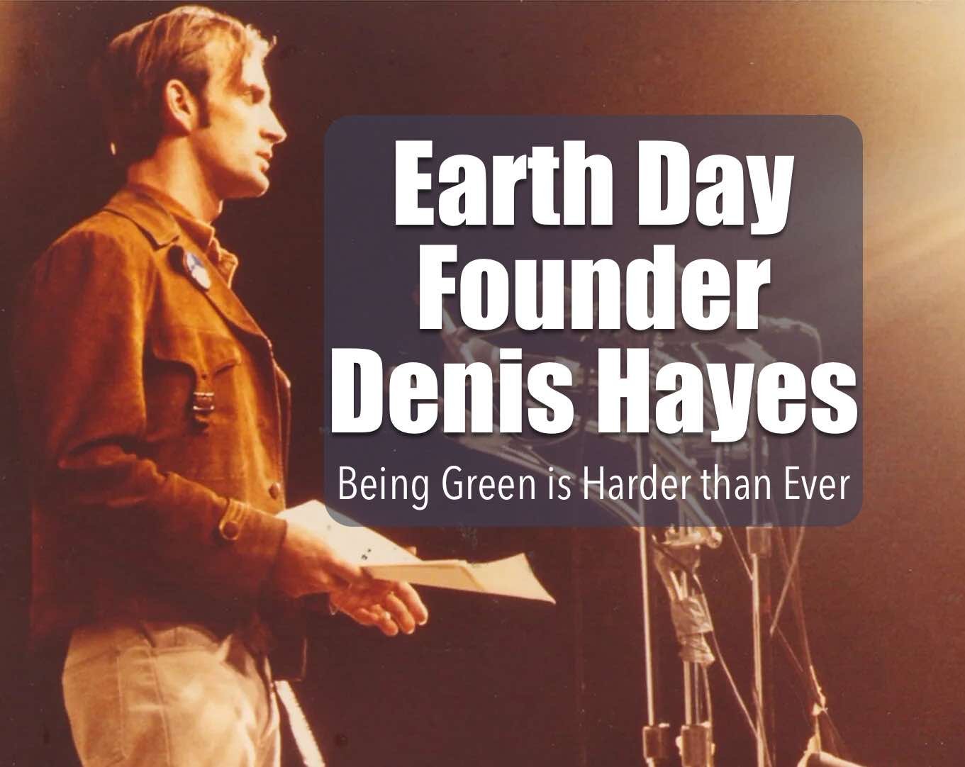 Interview with Earth Day founder Denis Hayes