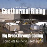 Geothermal Rising - Big Breakthrough Coming