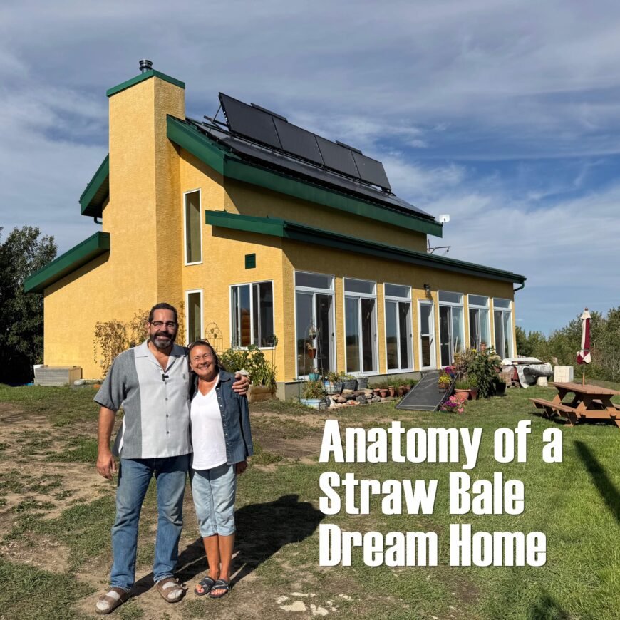 Anatomy of a Straw Bale Dream Home