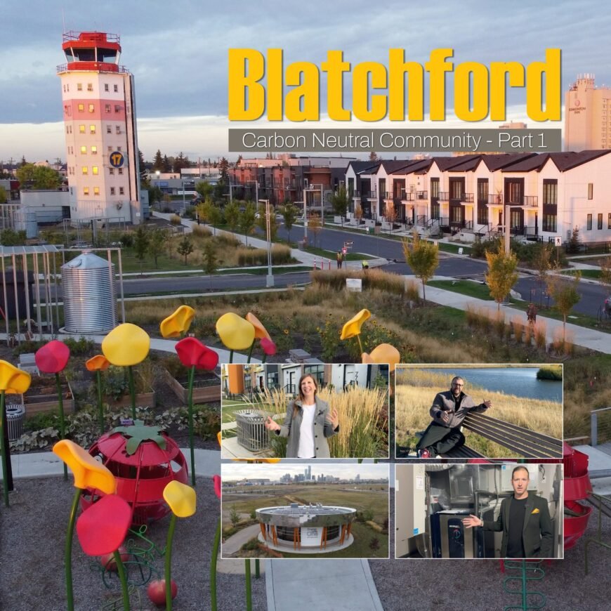 Blatchford, the largest planned carbon neutral community takes flight