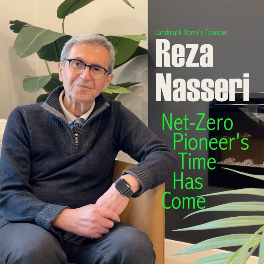 Reza Nasseri, Celebrating a net-zero pioneer whose time has come.