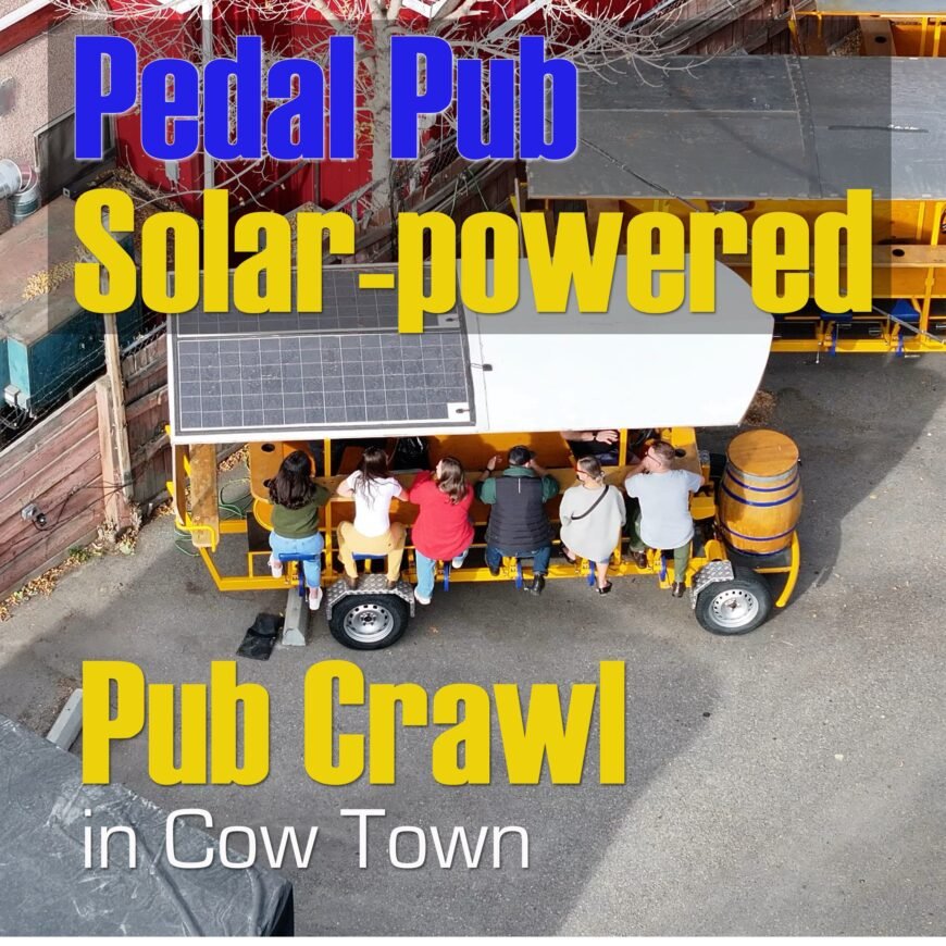 Pedal Pub - Solar-powered pub crawls in Cow Town